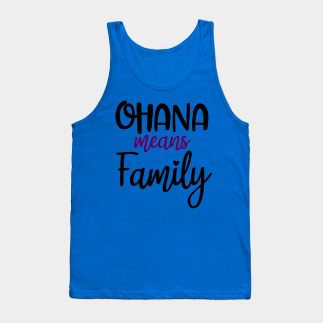 Ohana means family Tank Top by Polynesian Vibes